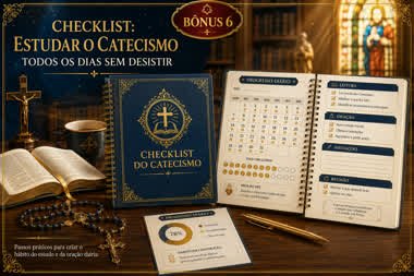 Checklist: Estudar o Catecismo todos os dias sem desistir